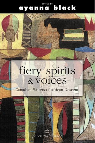 Fiery Spirits & Voices: Canadian Writers of African Descent,Used