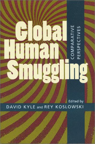 Global Human Smuggling: Comparative Perspectives,New