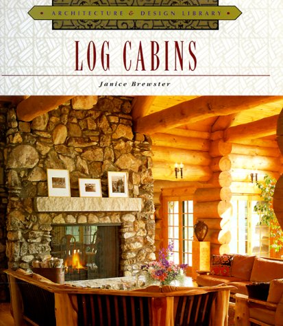 Log Cabins (Architecture and Design Library),Used