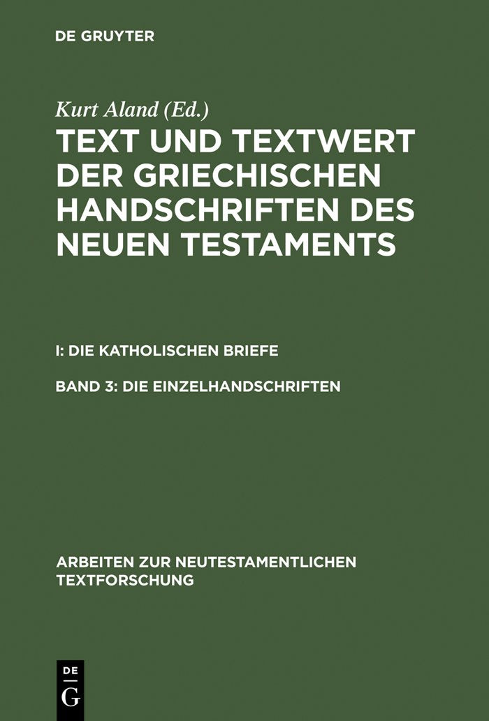 Die Einzelhandschriften (Arbeiten zur neutestamentlichen Textforschung, 11) (German Edition),Used