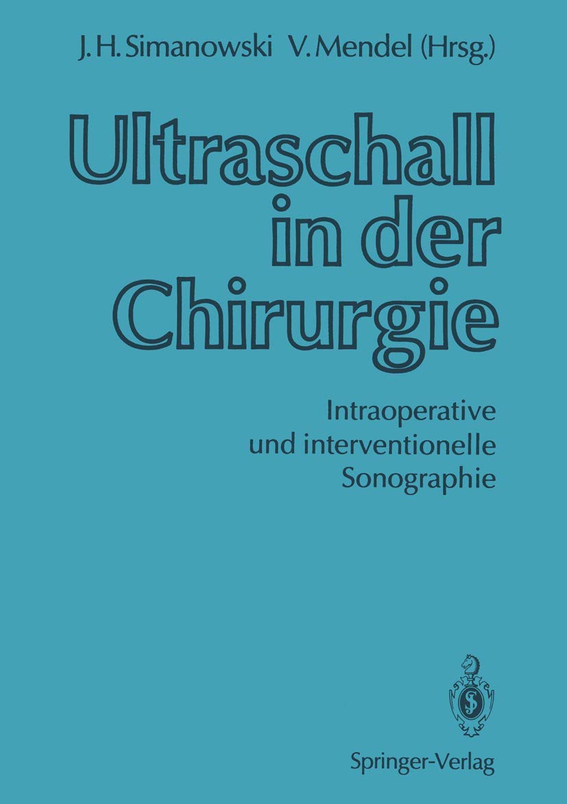 Ultraschall in der Chirurgie: Intraoperative und interventionelle Sonographie (German Edition),Used