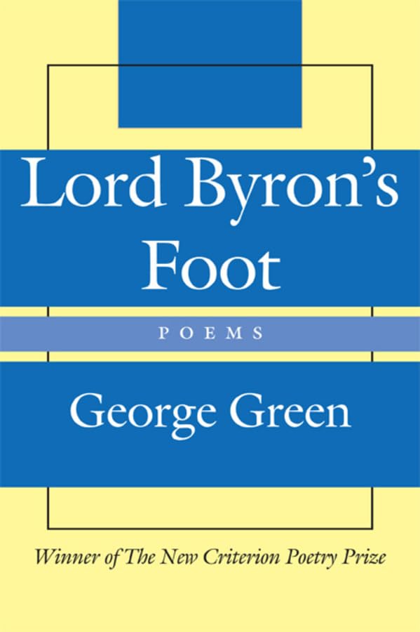 Lord Byron's Foot: Poems,Used