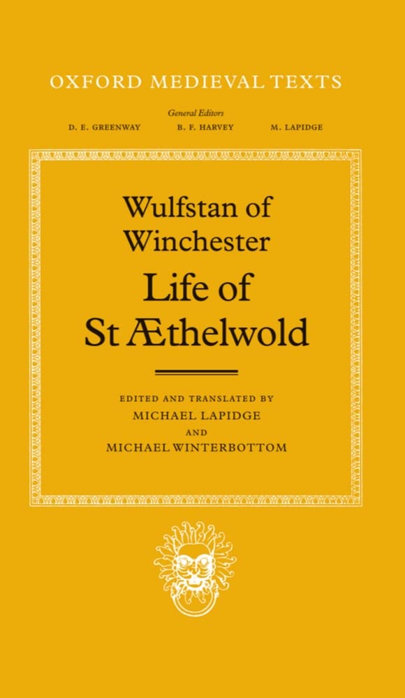 Life of St. AEthelwold (Oxford Medieval Texts),Used