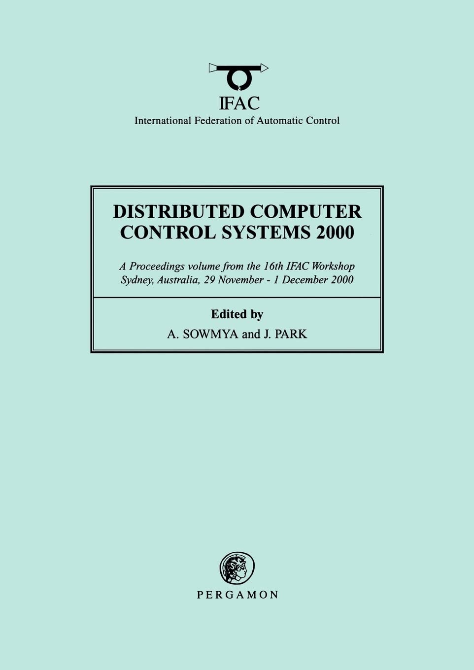 Distributed Computer Control Systems 2000 (Ifac Proceedings Volumes)