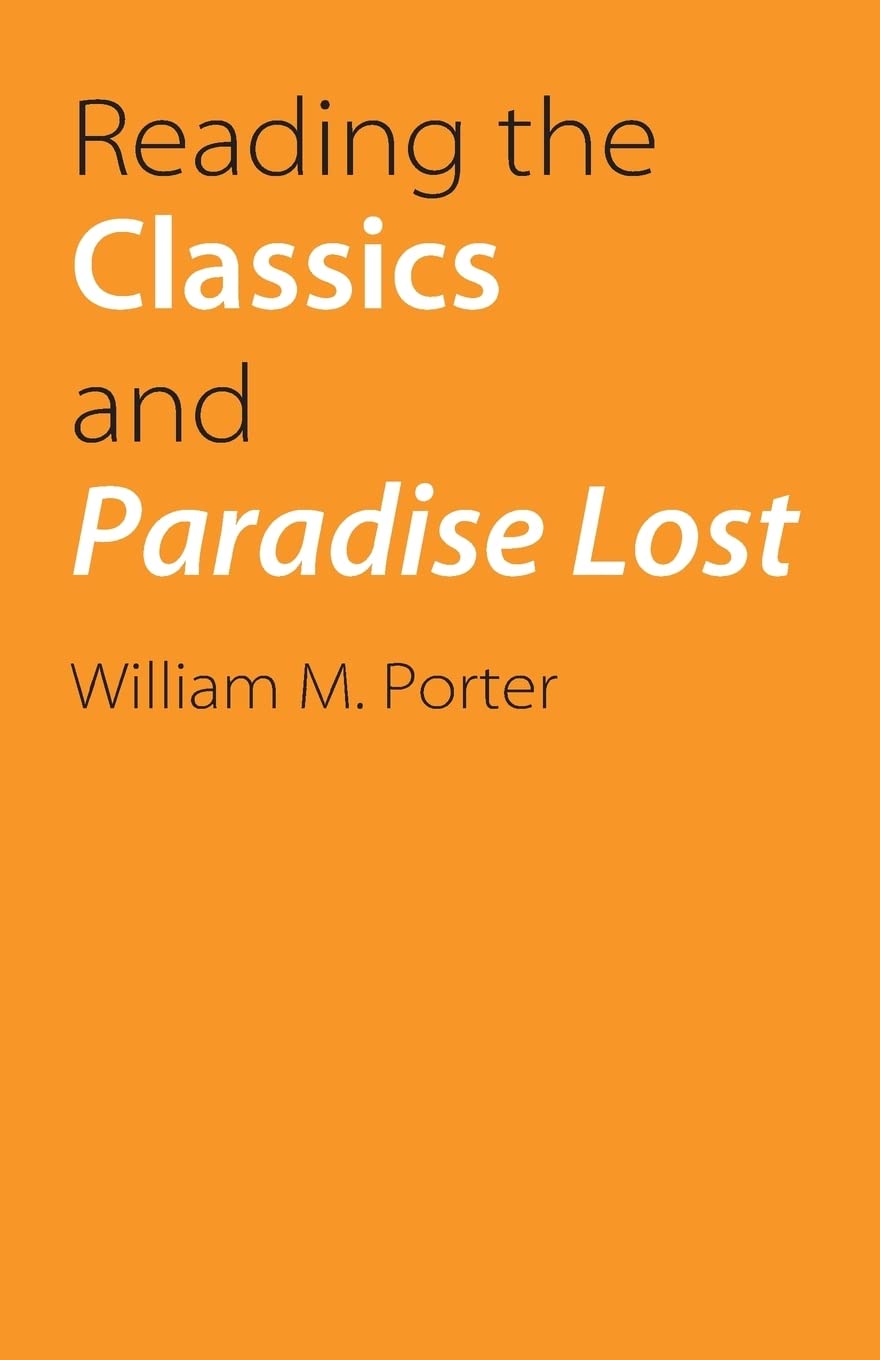 Reading The Classics And Paradise Lost,New