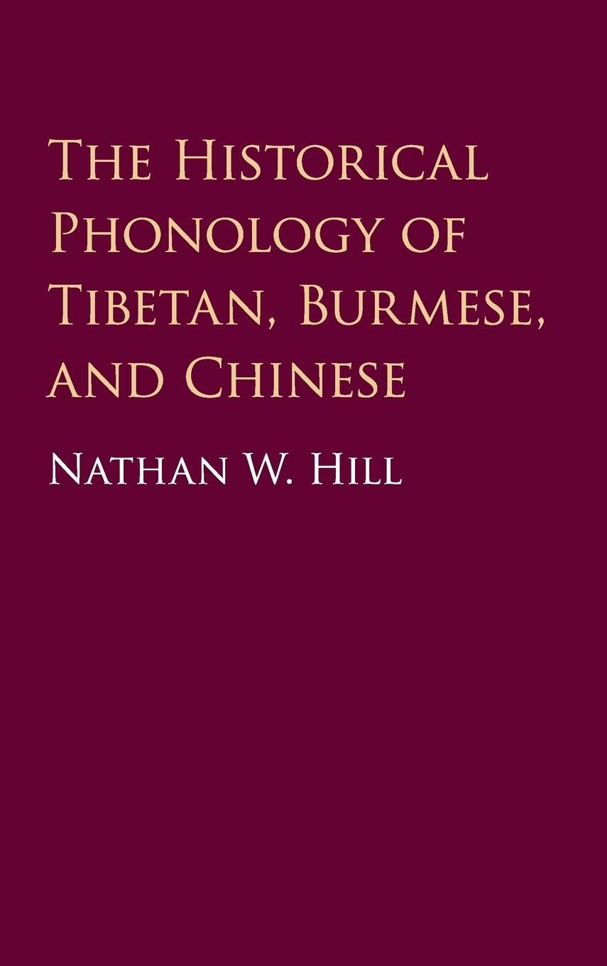 The Historical Phonology of Tibetan, Burmese, and Chinese,Used