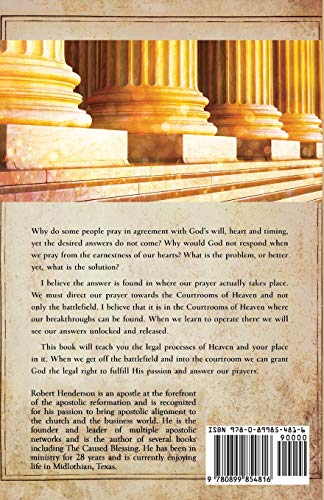 Operating In The Courts Of Heaven: Granting God The Legal Rights To Fulfill His Passion And Answer Our Prayers,Used