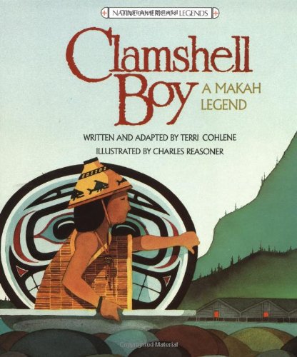 Clamshell Boy: A Makah Legend,Used