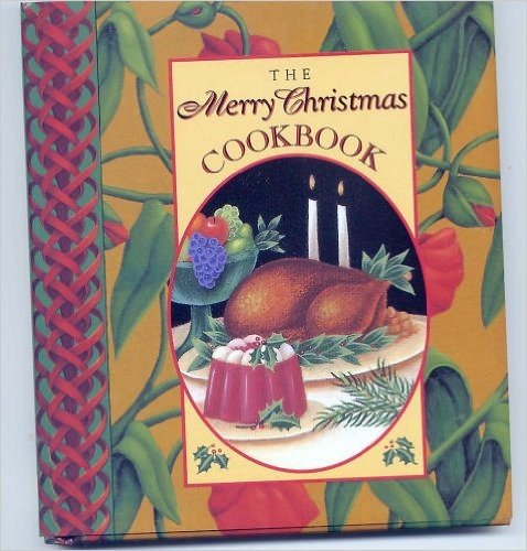 The Merry Christmas Cookbook (Christmas Keepsakes),Used