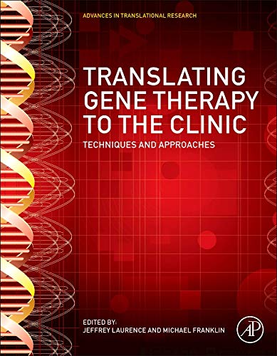Translating Gene Therapy to the Clinic: Techniques and Approaches,Used