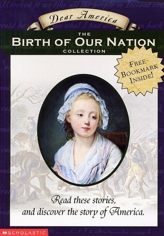 The Birth Of Our Nation (Dear America Boxset),New