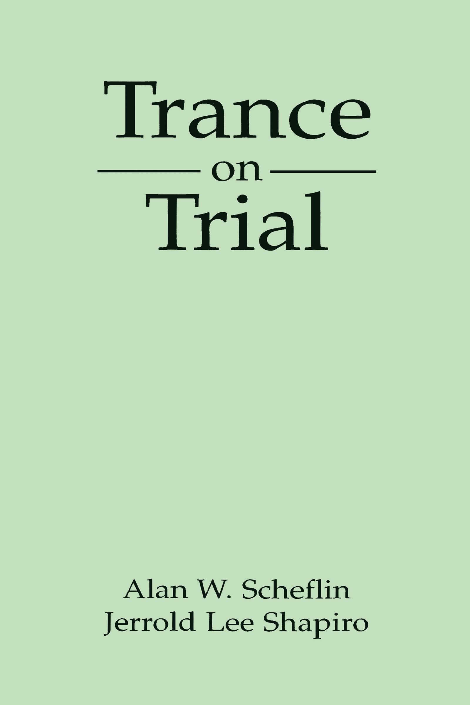 Trance on Trial (The Guilford Clinical and Experimental Hypnosis Series),Used