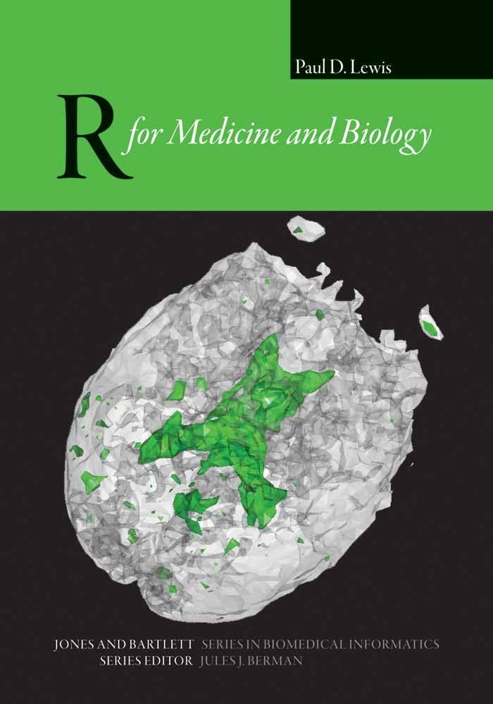 R for Medicine and Biology (Jones and Bartlett Series in Biomedical Informatics),New