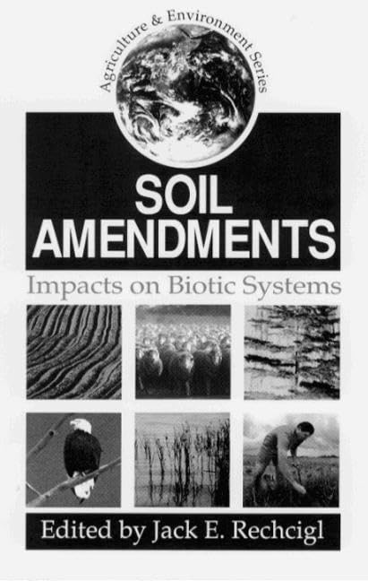 Soil Amendments: Impacts On Biotic Systems,Used