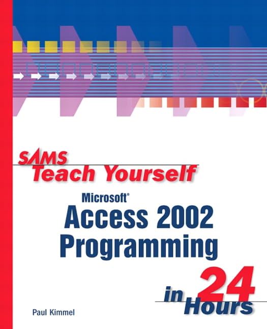 Sams Teach Yourself Microsoft Access 2002 Programming in 24 Hours,Used