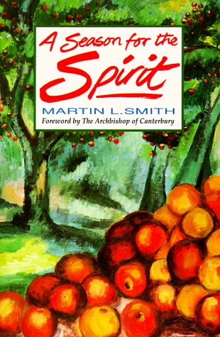 A Season For The Spirit: Readings For The Days Of Lent,New