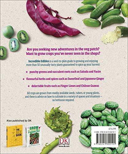 Incredible Edibles: Grow Something Different in Your Fruit and Veg Plot,Used