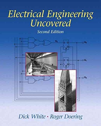 Electrical Engineering Uncovered (2Nd Edition),New