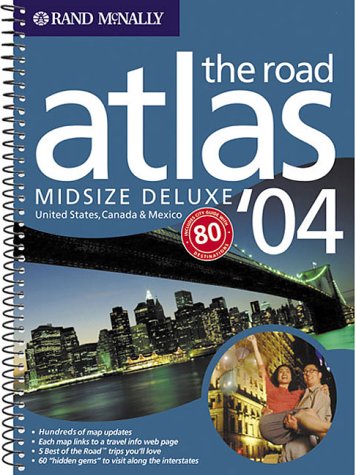 Rand McNally 2004 Road Atlas: United States, Canada & Mexico : Midsize Deluxe (Rand Mcnally Deluxe Road Atlas Mid Size),Used