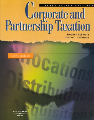 Black Letter Outline on Corporate and Partnership Taxation (Black Letter Outlines),Used