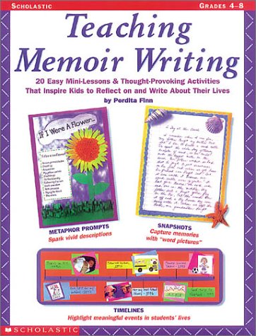 Teaching Memoir Writing: 20 Easy MiniLessons and ThoughtProvoking Activities That Inspire Kids to Reflect on and Write About T,Used