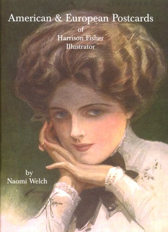 American And European Postcards Of Harrison Fisher Illustrator: Reference Book, Price Guide & Collector'S Checklist-used