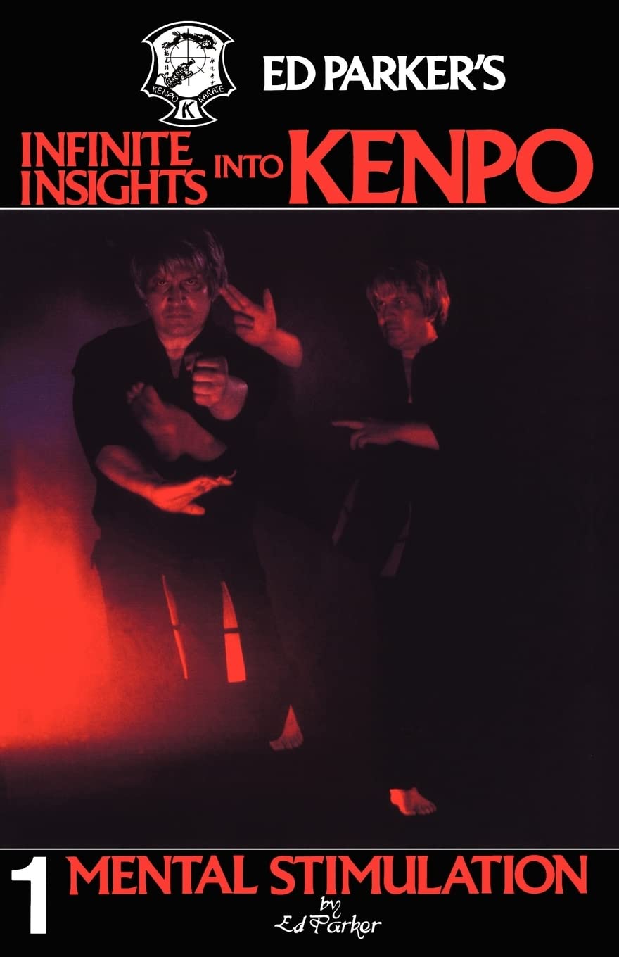 Ed Parker's Infinite Insights Into Kenpo: Mental Stimulation,Used