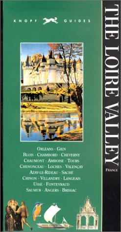 Knopf Guide: The Loire Valley (Knopf Guides),Used