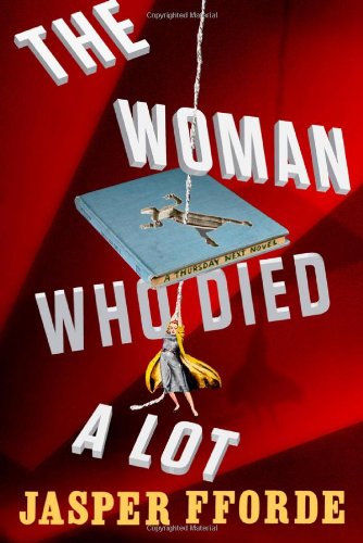 The Woman Who Died A Lot: A Thursday Next Novel (Thursday Next, 7),New