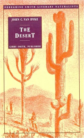 The Desert (Peregrine Smith Literary Naturalists),Used