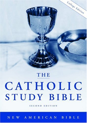 The Catholic Study Bible: New American BibleSecond Edition,New