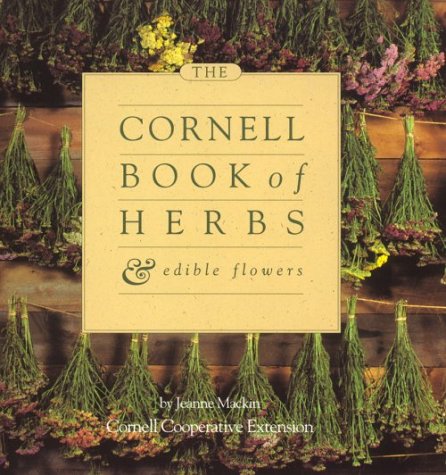 Cornell Book of Herbs and Edible Flowers,Used