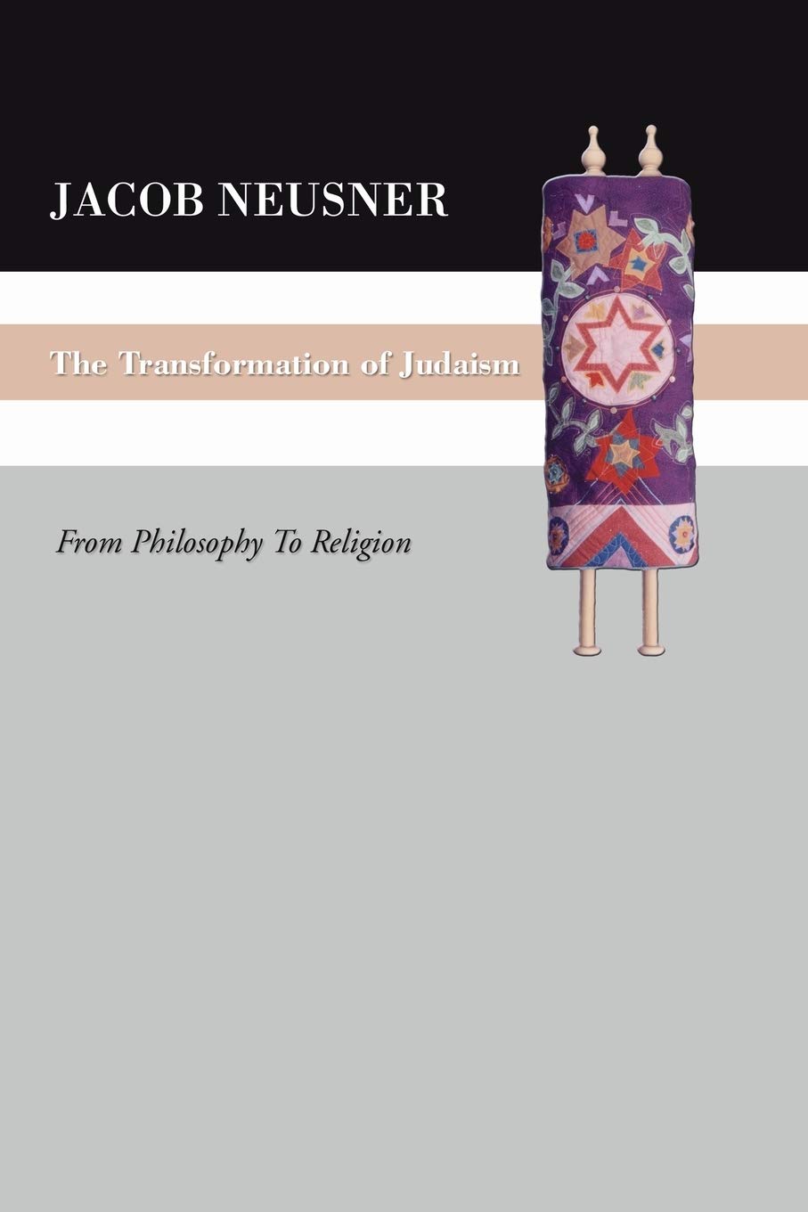 The Transformation of Judaism: From Philosophy to Religion,Used
