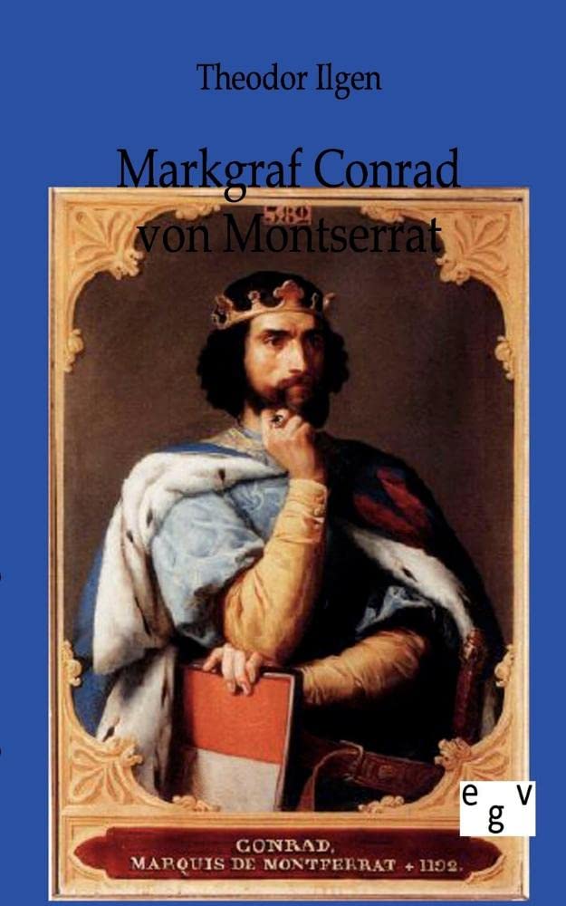 Markgraf Conrad von Montserrat (German Edition),Used