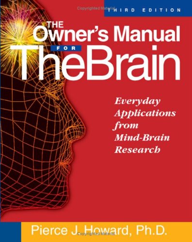 The Owner's Manual for the Brain: Everyday Applications from MindBrain Research (Everyday Applications from the MindBrain Rese,Used