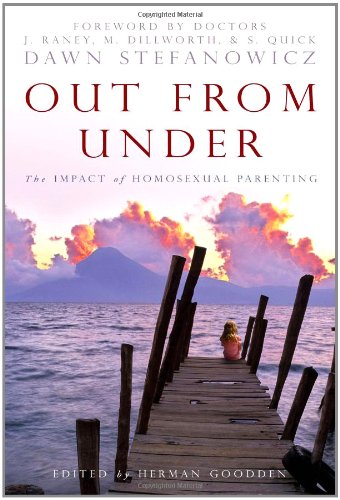 Out From Under: The Impact of Homosexual Parenting,Used