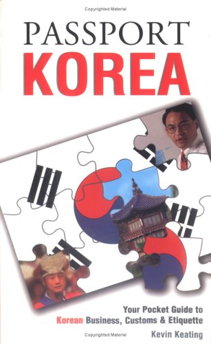 Passport Korea: Your Pocket Guide to Korean Business, Customs & Etiquette,Used