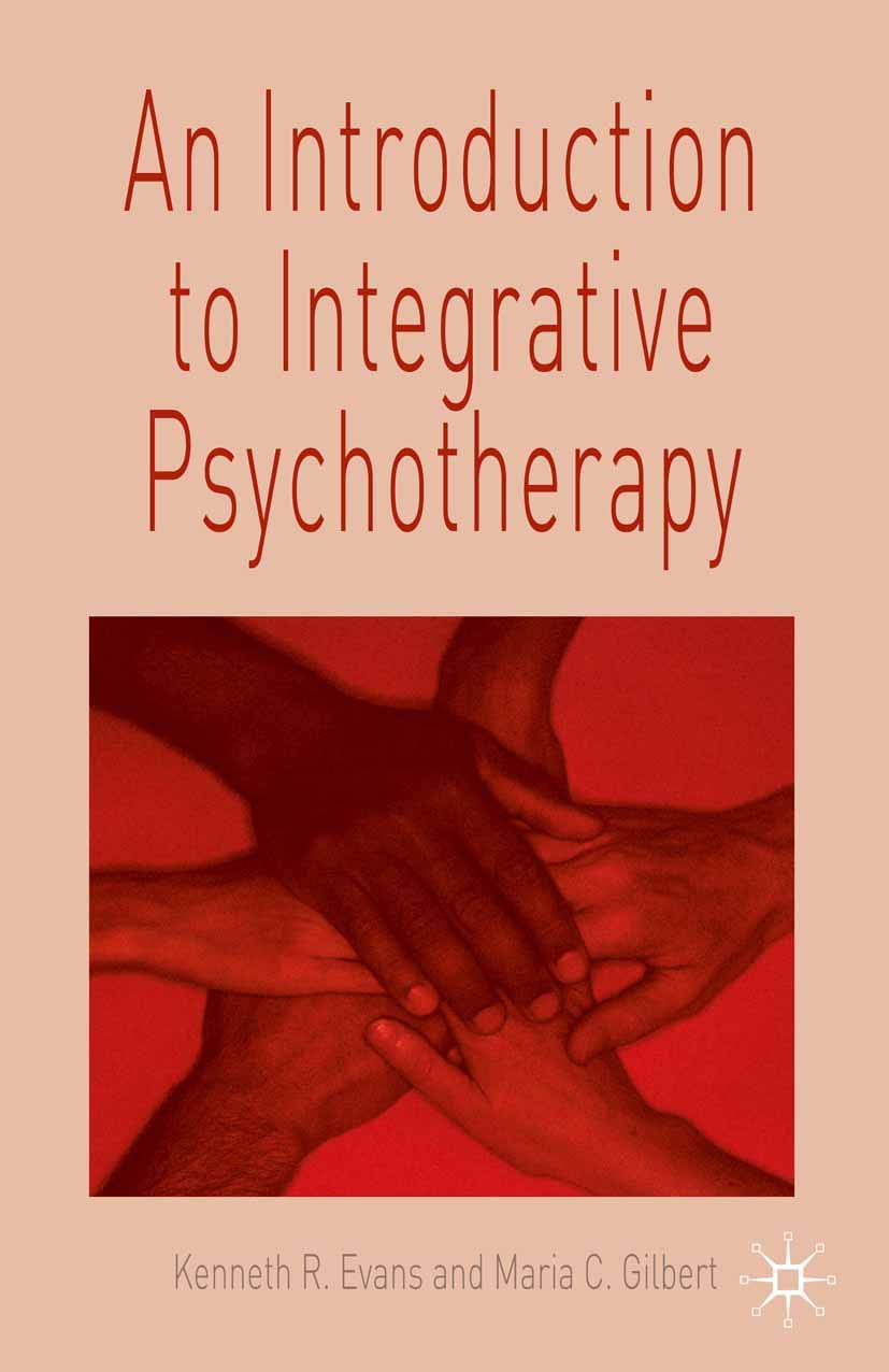 An Introduction to Integrative Psychotherapy,New