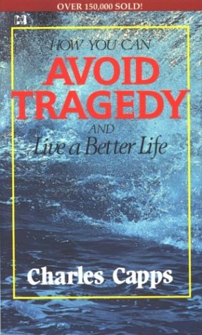 How You Can Avoid Tragedy: And Live A Better Life,Used