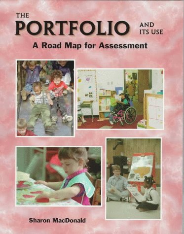 The Portfolio And Its Use: A Road Map For Assessment,New