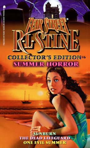 Summer Horror: Sunburn/The Dead Lifeguard/One Evil Summer (Fear Street Collector'S Edition #6),New