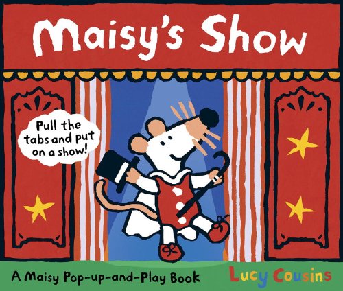 Maisy'S Show: A Maisy Popupandplay Book,New