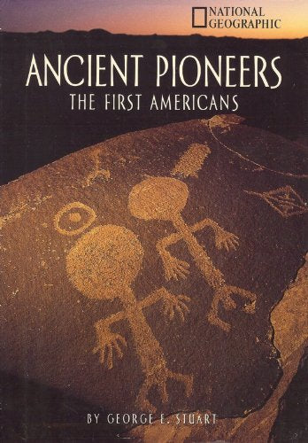 Ancient Pioneers: The First Americans,Used