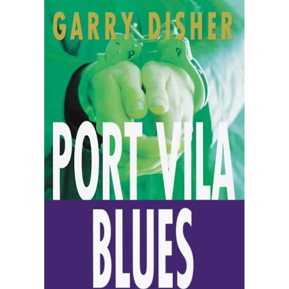 Port Vila Blues: A Wyatt Novel (Allen & Unwin Original Fiction.),Used