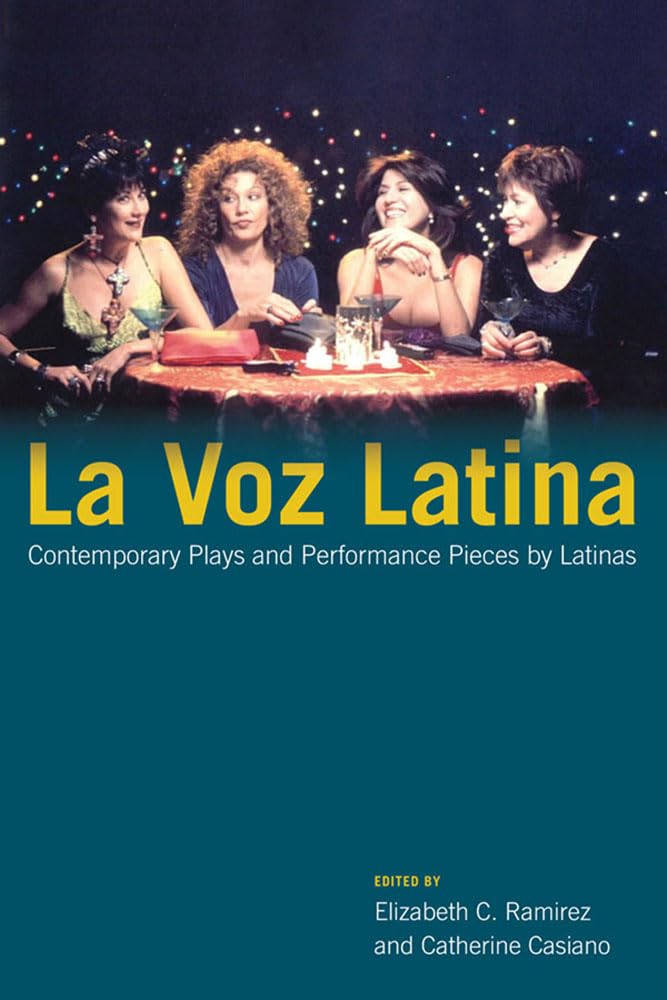La Voz Latina: Contemporary Plays and Performance Pieces by Latinas (Volume 1),Used