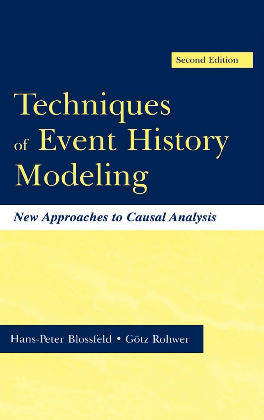 Techniques Of Event History Modeling: New Approaches To Casual Analysis, Second Edition,Used