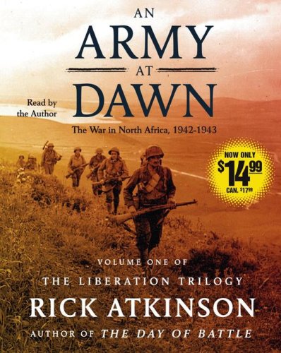 An Army At Dawn: The War In North Africa (19421943) (The Liberation Trilogy),New
