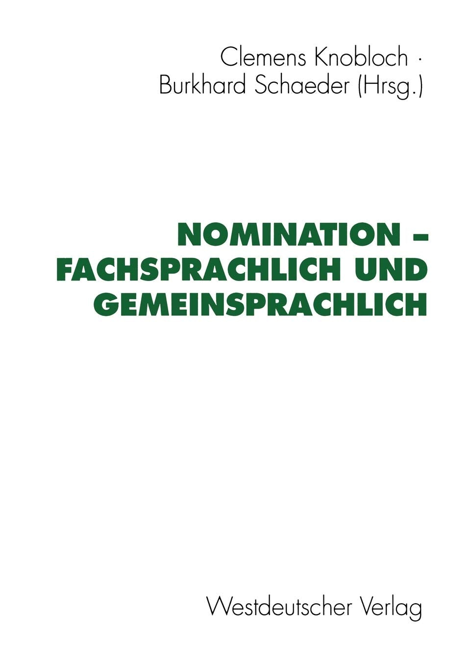 Nomination Fachsprachlich Und Gemeinsprachlich (German Edition),Used