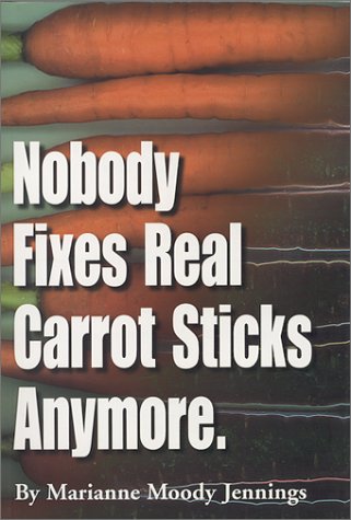 Nobody Fixes Real Carrot Sticks Anymore,Used