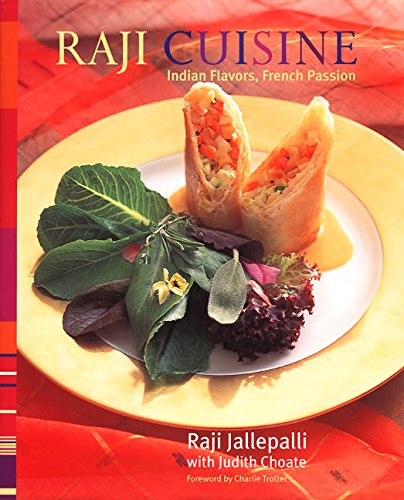 Raji Cuisine: Indian Flavors, French Passion,Used